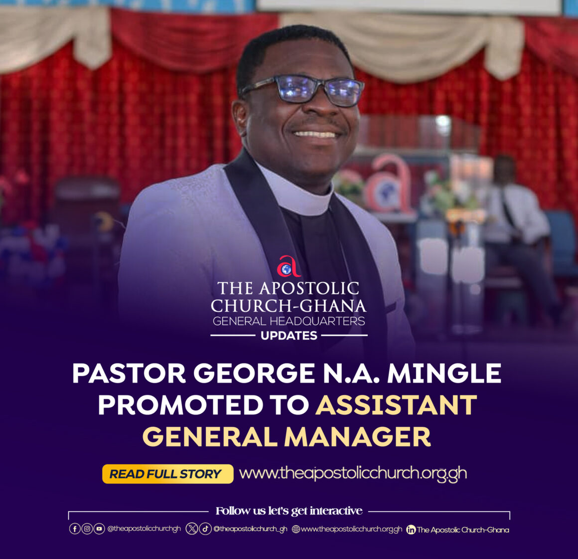 Pastor George N.A. Mingle Promoted to Assistant General Manager Pastor George N.A. Mingle Promoted to Assistant General Manager