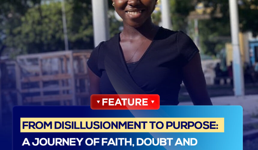 FROM DISILLUSIONMENT TO PURPOSE: A JOURNEY OF FAITH, DOUBT AND REDEMPTION