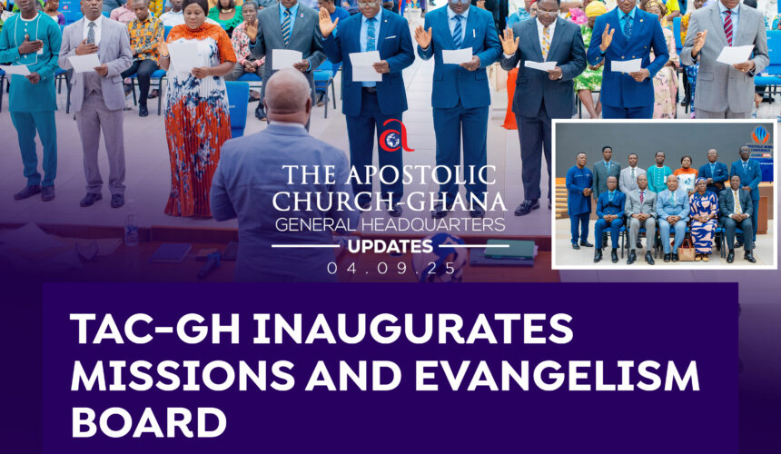 TAC-GH INAUGURATES MISSIONS AND EVANGELISM BOARD