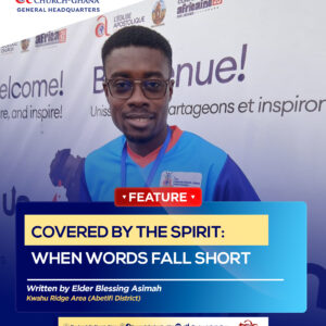COVERED BY THE SPIRIT: WHEN WORDS FALL SHORT