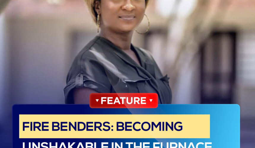 Fire Benders: Becoming Unshakable in the Furnace