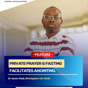 Private Prayer & Fasting Facilitates Anointing Private Prayer & Fasting Facilitates Anointing