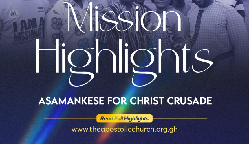 Mission Highlights: Asamankese for Christ