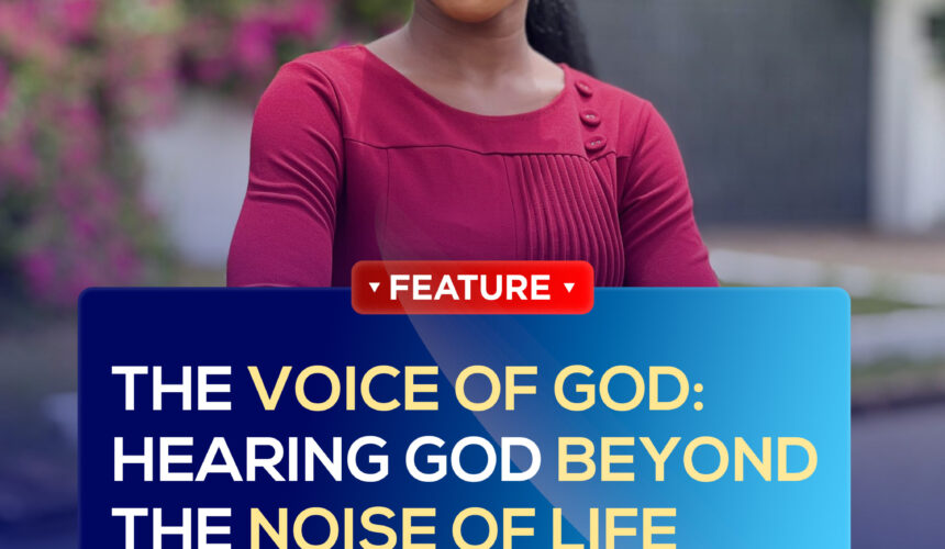 THE VOICE OF GOD: HEARING GOD BEYOND THE NOISE OF LIFE