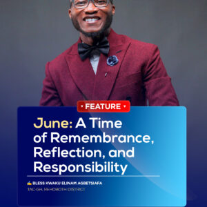 June: A Time of Remembrance, Reflection, and Responsibility June: A Time of Remembrance, Reflection, and Responsibility