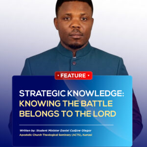 STRATEGIC KNOWLEDGE: KNOWING THE BATTLE BELONGS TO THE LORD