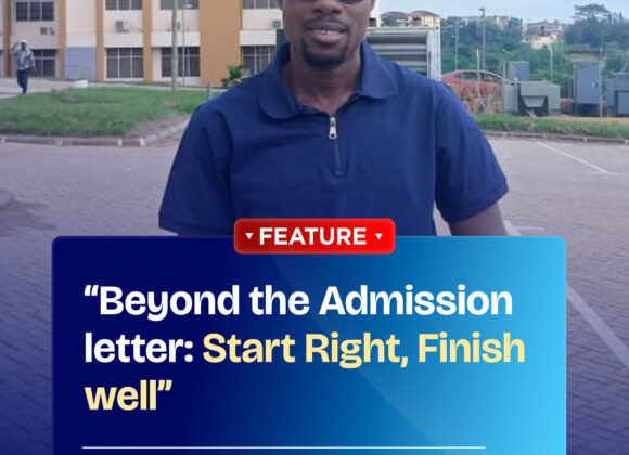 BEYOND THE ADMISSION LETTER: START RIGHT, FINISH WELL BEYOND THE ADMISSION LETTER: START RIGHT, FINISH WELL